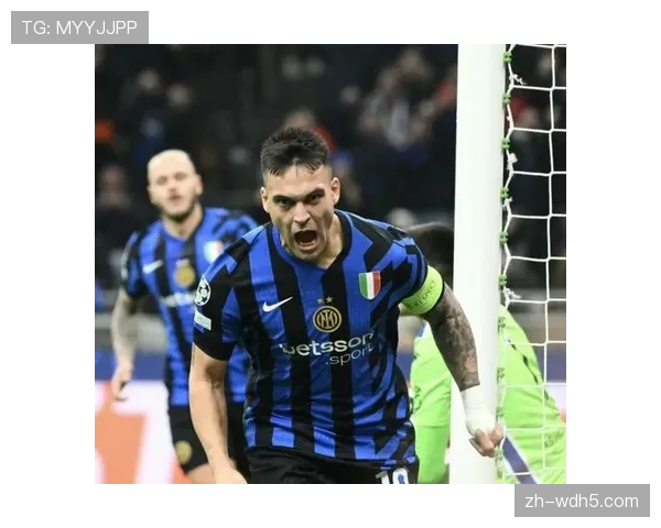 国际米兰客场2-0击败比萨，劳塔罗破门巩固欧冠区席位